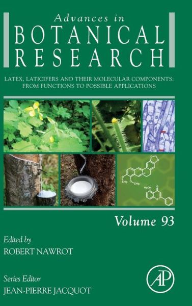 Cover for Robert Nawrot · Latex, Laticifers and Their Molecular Components: From Functions to Possible Applications - Advances in Botanical Research (Hardcover Book) (2020)