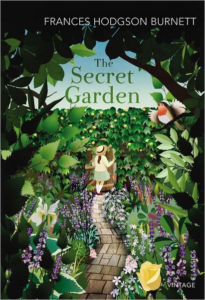 The Secret Garden - Frances Hodgson Burnett - Bøker - Vintage Publishing - 9780099572954 - 2. august 2012