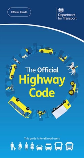 Cover for Driver &amp; Vehicle Standards Agency · The Official Highway Code (Paperback Book) (2022)