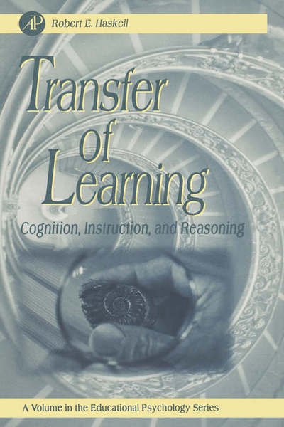 Cover for Haskell, Robert E. (University of New England, Biddeford, Maine, U.S.A.) · Transfer of Learning: Cognition and Instruction - Educational Psychology (Innbunden bok) (2000)