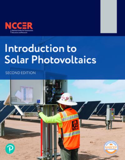 Introduction to Solar Photovoltaics 57101 - Nccer - Books - Pearson Education - 9780138185954 - August 18, 2023