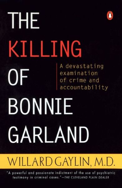 Cover for Willard Gaylin · The killing of Bonnie Garland (Book) (1995)