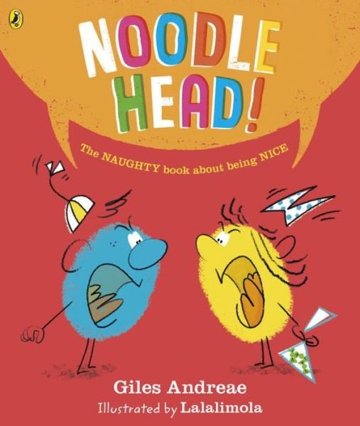 Noodle Head - Giles Andreae - Kirjat - Penguin Random House Children's UK - 9780141378954 - torstai 5. huhtikuuta 2018