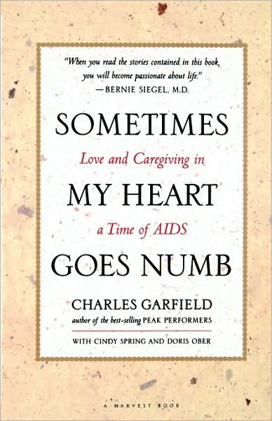 Cover for Cindy Spring · Sometimes My Heart Goes Numb: Love and Caregiving in a Time of Aids (Pocketbok) (1997)