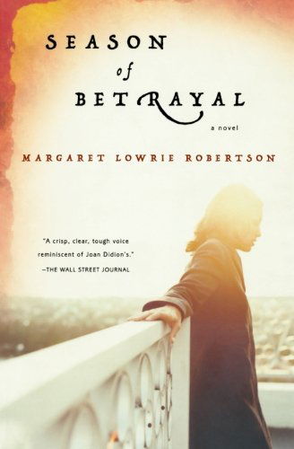 Cover for Margaret Lowrie Robertson · Season of Betrayal (Paperback Book) [Reprint edition] (2007)