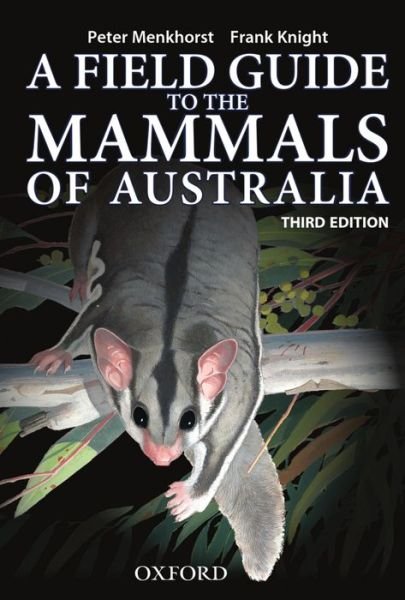 Cover for Peter Menkhorst · Field Guide to Mammals of Australia (Paperback Book) [3 Revised edition] (2010)