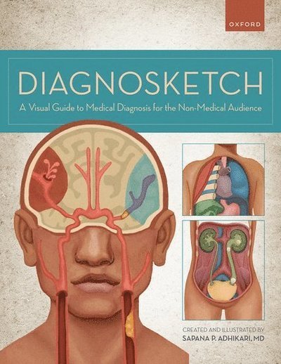 Cover for Adhikari, Sapana (Emergency Medicine Physician, Emergency Medicine Physician, US Acute Care Solutions) · Diagnosketch: A Visual Guide to Medical Diagnosis for the Non-Medical Audience (Spiralbuch) (2022)