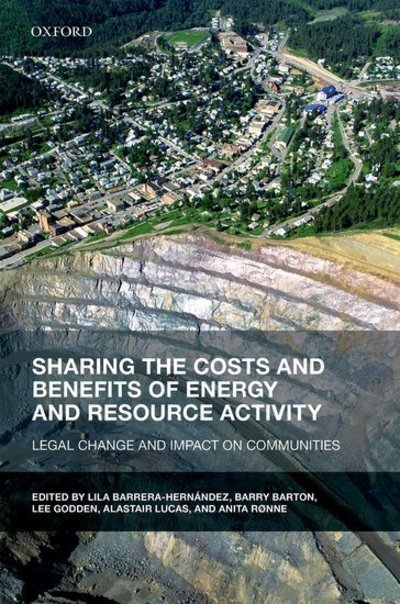 Cover for Sharing the Costs and Benefits of Energy and Resource Activity: Legal Change and Impact on Communities (Innbunden bok) (2016)