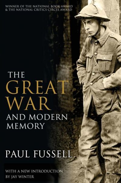 The Great War and Modern Memory - Paul Fussell - Books - Oxford University Press Inc - 9780199971954 - June 12, 2013