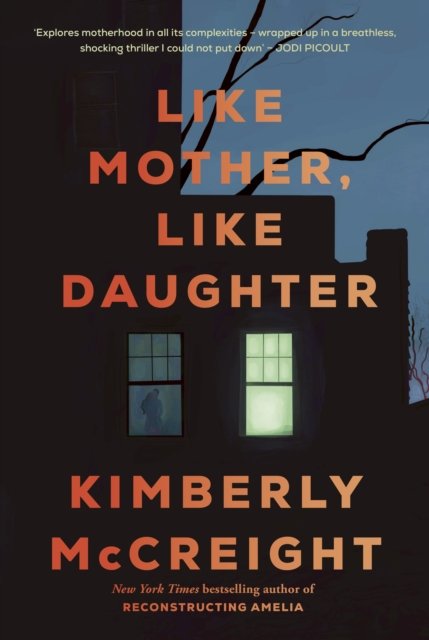 Cover for Kimberly McCreight · Like Mother, Like Daughter (Taschenbuch) (2024)