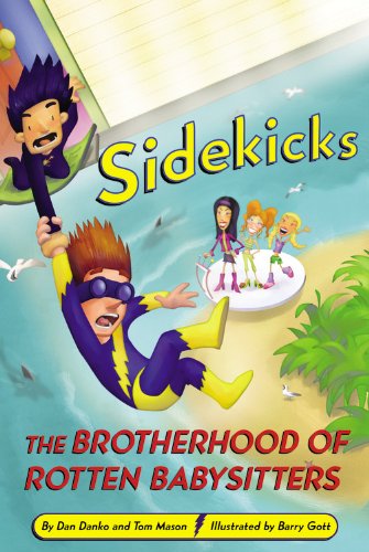 Cover for Barry Gott · Sidekicks 5: The Brotherhood of Rotten Babysitters (Paperback Book) (2005)