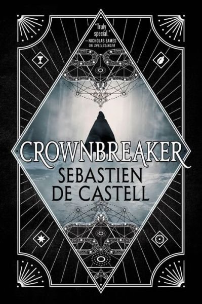 Cover for Sebastien de Castell · Crownbreaker (Book) (2019)