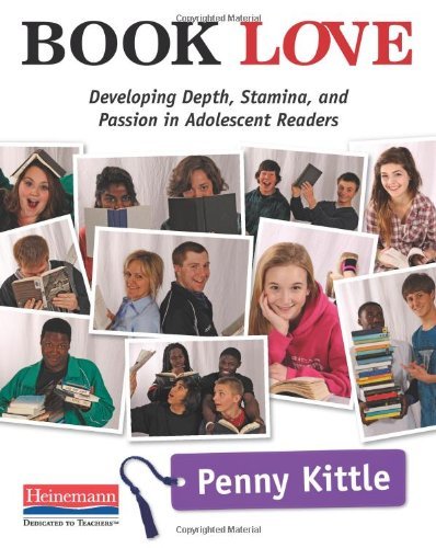 Cover for Penny Kittle · Book Love: Developing Depth, Stamina, and Passion in Adolescent Readers (Pocketbok) (2012)