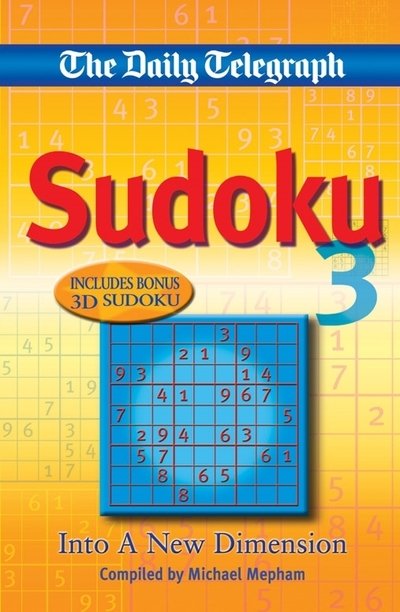 Daily Telegraph: Sudoku 3 - Into a New Dimension - Telegraph Group Limited - Autre -  - 9780330442954 - 19 août 2005