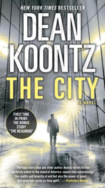 Cover for Dean R Koontz · The City (Paperback Book) (2015)