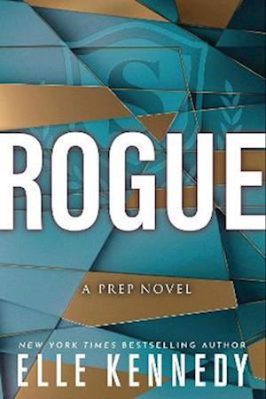 Rogue - Prep - Kennedy, Elle (author) - Books - Little, Brown Book Group - 9780349435954 - March 7, 2023