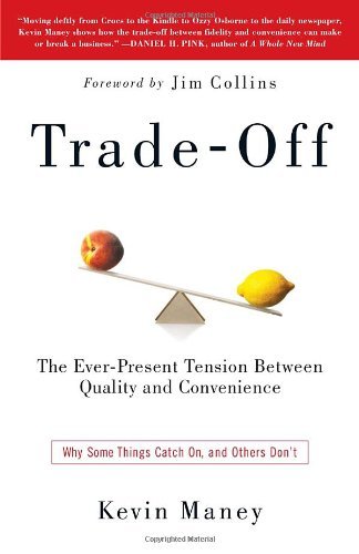 Cover for Kevin Maney · Trade-off: Why Some Things Catch On, and Others Don't (Paperback Book) (2010)