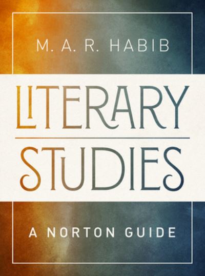 Cover for M.A.R. Habib · Literary Studies: A Norton Guide (Paperback Book) (2020)