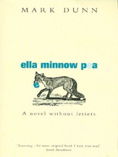 Ella Minnow Pea - Mark Dunn - Books - Methuen Publishing Ltd - 9780413772954 - July 3, 2003