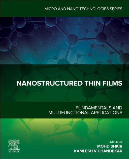 Cover for Nanostructured Thin Films: Fundamentals and Multifunctional Applications - Micro &amp; Nano Technologies (Paperback Book) (2025)