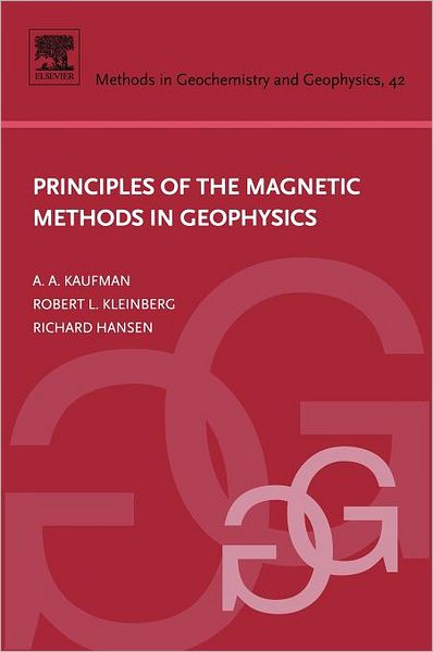 Cover for Alex A. Kaufman · Principles of the Magnetic Methods in Geophysics (Hardcover Book) (2009)