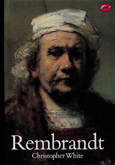 Cover for Christopher White · Rembrandt - World of Art (Paperback Book) (1984)