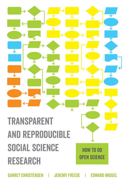 Cover for Garret Christensen · Transparent and Reproducible Social Science Research: How to Do Open Science (Paperback Book) (2019)