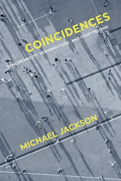 Cover for Michael Jackson · Coincidences: Synchronicity, Verisimilitude, and Storytelling (Gebundenes Buch) (2021)