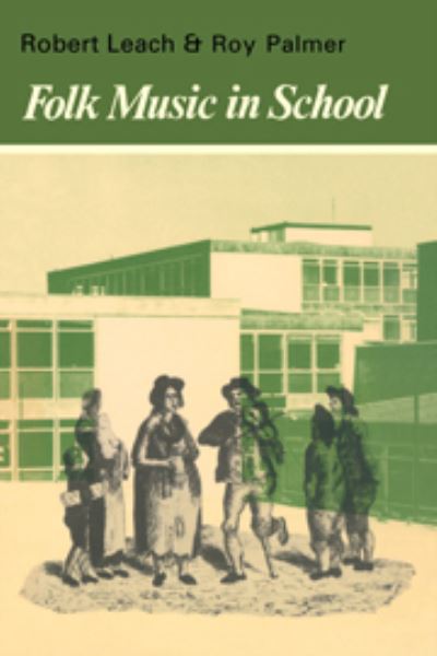 Cover for Robert Leach · Folk Music in School - Resources of Music (Hardcover Book) (1978)