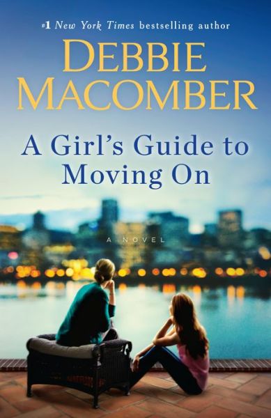 Cover for Debbie Macomber · A Girl's Guide to Moving On: A Novel (Book) (2019)