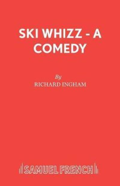 Cover for Richard Ingham · Ski Whizz - Acting Edition S. (Paperback Book) (1990)