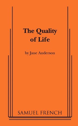 Cover for Ms  Jane Anderson · The Quality of Life (Paperback Bog) [Samuel French Acting edition] (2010)
