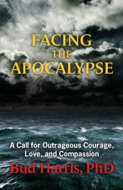 Cover for Bud Harris · Facing the Apocalypse (Pocketbok) (2021)