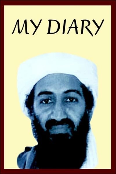 Cover for David Craig · Osama Bin Laden's Personal Diary: 2003-2004 (Paperback Book) (2006)
