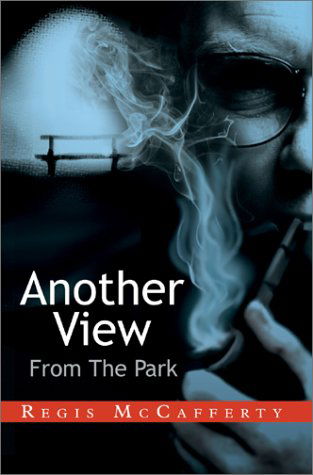 Cover for Regis Mccafferty · Another View from the Park (Hardcover Book) (2003)