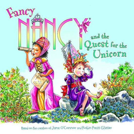 Cover for Jane O'Connor · Fancy Nancy And The Quest For The Unicorn (Inbunden Bok) (2018)