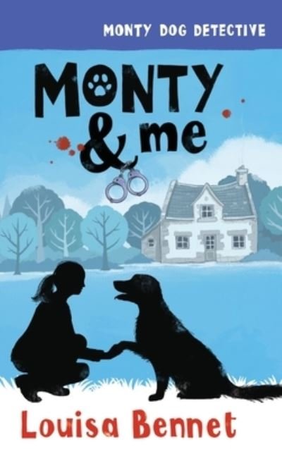 Cover for Ebook Alchemy Pty Ltd · Monty &amp; Me (Hardcover Book) (2021)