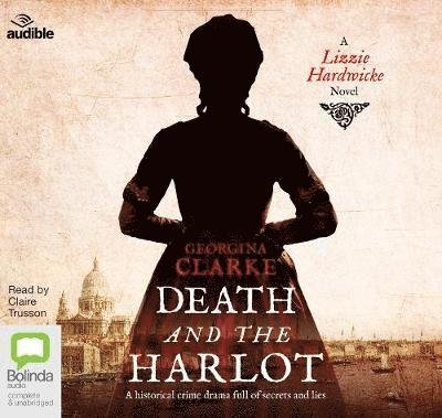 Cover for Georgina Clarke · Death and the Harlot - Lizzie Hardwicke (Audiobook (CD)) [Unabridged edition] (2019)