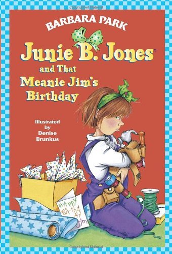 Cover for Barbara Park · Junie B. Jones and That Meanie Jim's Birthday (Junie B. Jones, No. 6) (Paperback Bog) (1996)