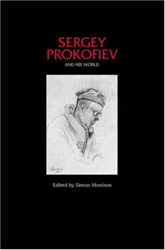 Cover for Simon Morrison · Sergey Prokofiev and His World - The Bard Music Festival (Paperback Book) (2008)