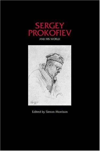 Cover for Simon Morrison · Sergey Prokofiev and His World - The Bard Music Festival (Paperback Bog) (2008)