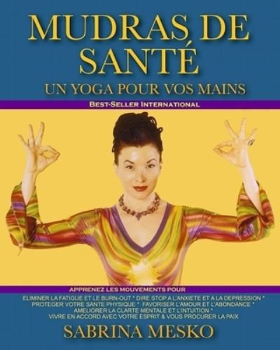 Cover for Sabrina Mesko · Mudras de Sante: Un Yoga Pour Vos Mains (Pocketbok) (2018)