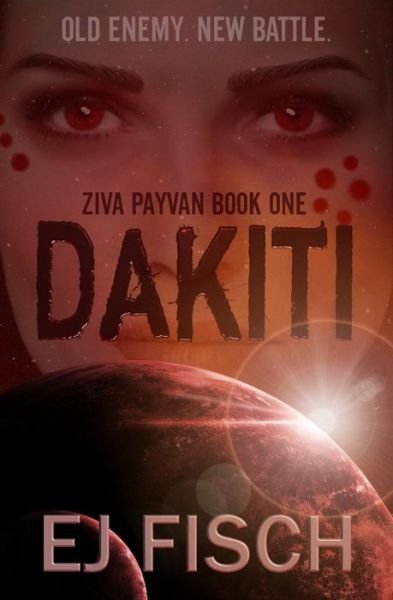 Cover for Ej Fisch · Dakiti: Ziva Payvan Book 1 (Paperback Bog) (2014)