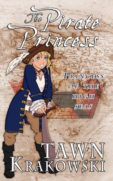 Cover for Tawn Krakowski · The Pirate Princess (Paperback Book) (2014)