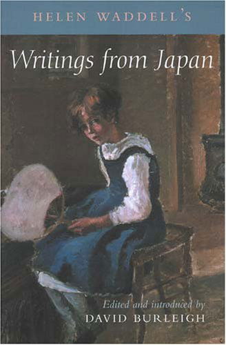 Cover for Helen Waddell · Helen Waddell's Writings from Japan (Hardcover Book) (2005)