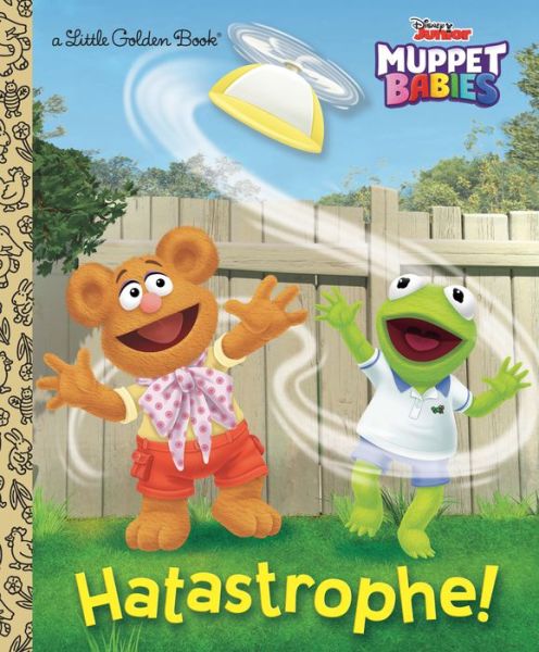 Cover for Random House · Hatastrophe (Disney Muppet Babies) (Hardcover Book) (2019)