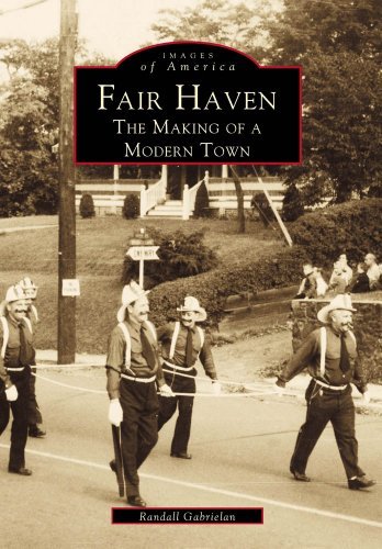 Cover for Randall Gabrielan · Fair Haven:: the Making of a Modern Town (Images of America) (Taschenbuch) (1999)