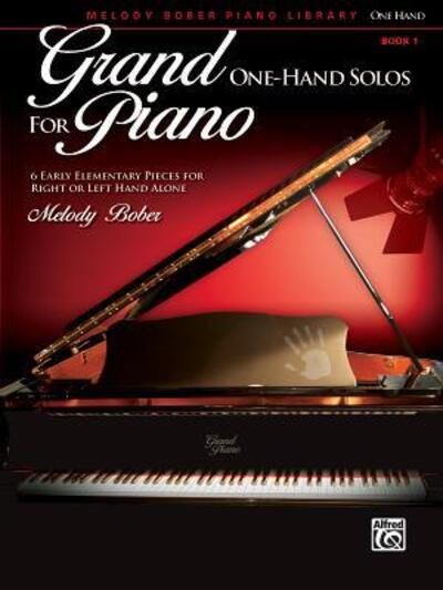 Cover for Melody Bober · Grand One Hand Solos for Piano Book 1 (Paperback Book) (2012)