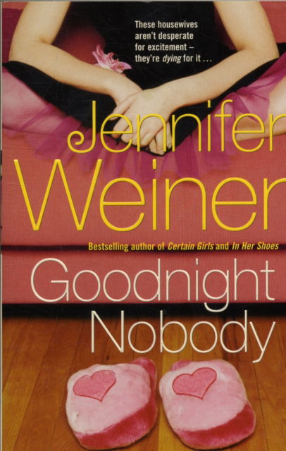 Cover for Jennifer Weiner · Goodnight Nobody (Paperback Book) (2006)