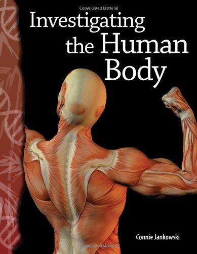 Cover for Connie Jankowski · Investigating the Human Body: Life Science (Science Readers) (Paperback Book) (2007)